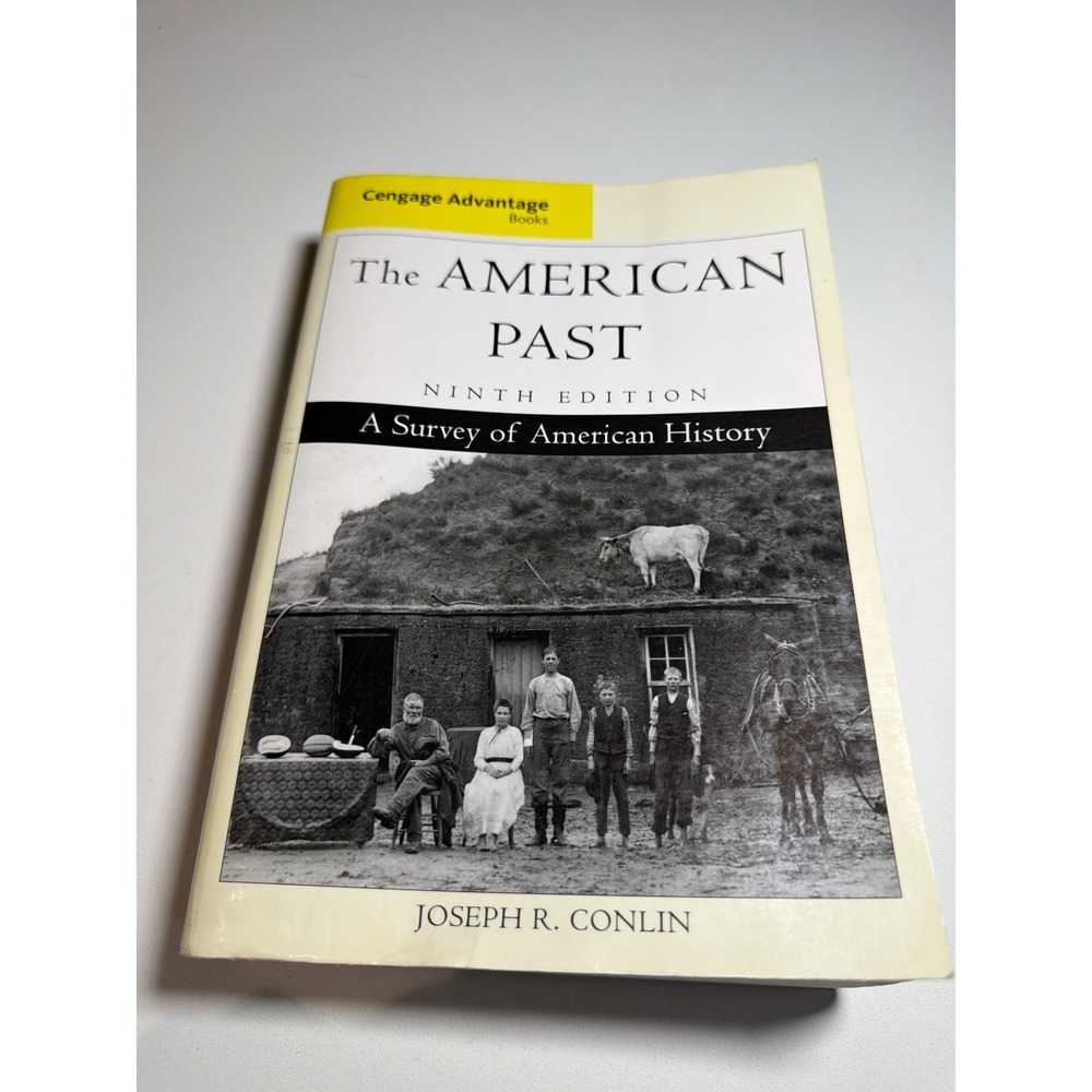 The American‎ Past A Survey of American History 9th Edition Joseph Conlin